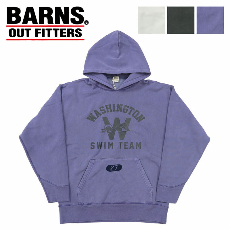 バーンズ BARNS 長袖 プルパーカー アスレチックシリーズ プリント ピグメント染め ”WASHINGTON SWIM TEAM” BR-24445【2024-25年秋冬新作】