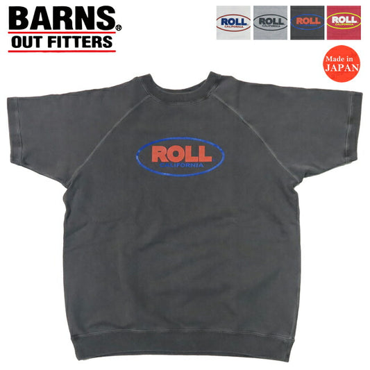 バーンズ BARNS 90's 半袖 クルーネック スウェット ROLL BR-25116 【2025年春夏新作】