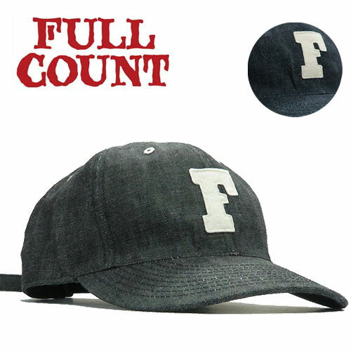フルカウント FULLCOUNT デニム ベースボールキャップ 6PANEL DENIM BASEBALL CAP 6843 【2025年春夏新作】