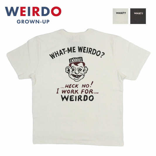 WEIRDO ウィアード 半袖 プリントTシャツ WHAT-ME WEIRDO? S/S T-SHIRTS GLAD HAND グラッドハンド  WRD6128【2026年春夏新作】